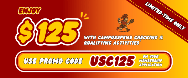Enjoy $125 with CampusSpend checking*